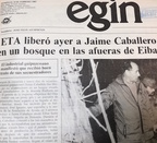Hace 30 años ETA liberaba al industrial Jaime Caballero tras 59 días de secuestro