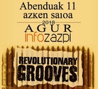 23:00etan: Revolutinary Grooves azken Saioa info zapirekin