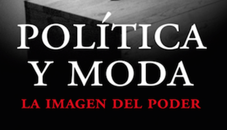 "Política y moda. La imagen del poder" es la web de Patrycia Centeno.