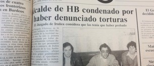 Hace 30 años condenaban a un alcalde de HB por denunciar torturas