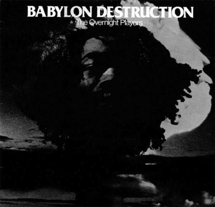 The Overnight Players - Babylon Destruction
